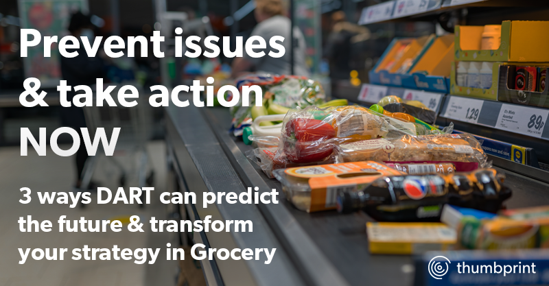 Prevent issues and take action NOW: 3 ways DART can predict the future & transform your strategy in Grocery