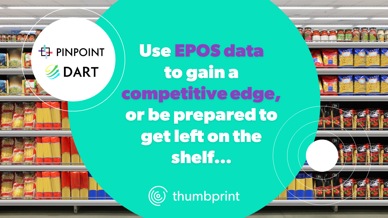 Use EPOS data to gain a competitive edge, or be prepared to get left on the shelf…